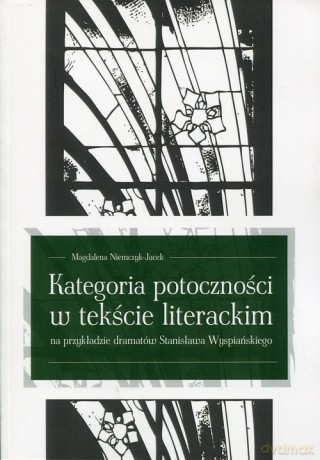 Kategoria potoczności w tekście literackim - Magdalena Niemczyk-Jacek [KSIĄŻKA]