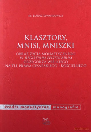 Klasztory mnisi mniszki - Janusz Lewandowicz [KSIĄŻKA]