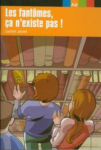 Les fantomes ca n'existe pas! - Laurent Jouvet [KSIĄŻKA]