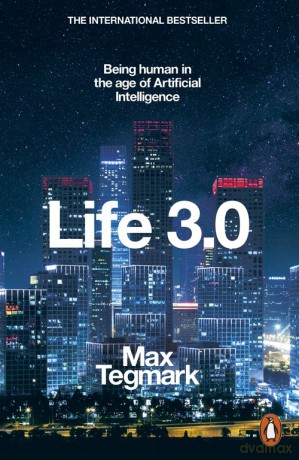 Life 3.0 - Max Tegmark [KSIĄŻKA]