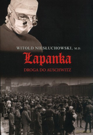 Łapanka. - Witold Niesłuchowski [KSIĄŻKA]