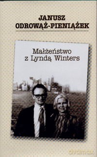 Małżeństwo z Lyndą Winters albo pamiątka po Glorii Swanson - Janusz Odrowąż-Pieniążek [KSIĄŻKA]