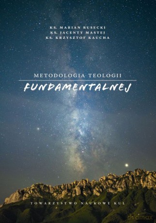 Metoda teologii fundamentalnej [KSIĄŻKA]