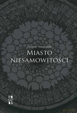 Miasto niesamowitości - Hubert Smolarek [KSIĄŻKA]