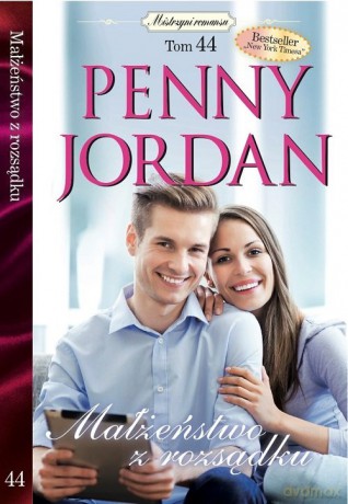 Mistrzyni romansu (Tom 44) Małżeństwo z rozsądku - Penny Jordan [KSIĄŻKA]