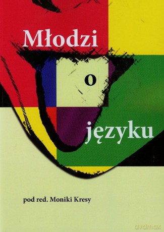 Młodzi o języku [KSIĄŻKA]