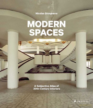 Modern Spaces - Nicolas Grospierre [KSIĄŻKA]