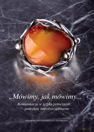 Mówimy jak mówimy [KSIĄŻKA]
