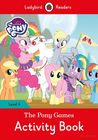 My Little Pony: The Pony Games Activity Book [KSIĄŻKA]