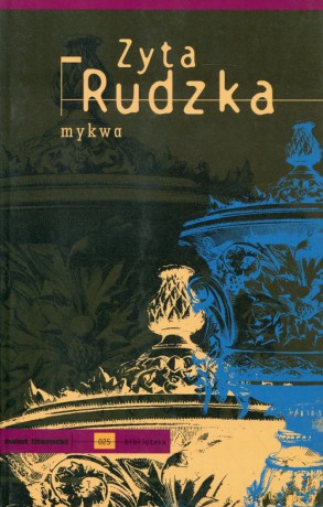 Mykwa - Zyta Rudzka [KSIĄŻKA]