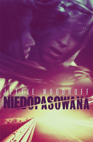 Niedopasowana - Jettie Woodruff [KSIĄŻKA]