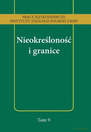 Nieokreśloność i granice [KSIĄŻKA]