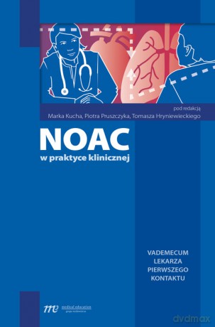 NOAC w praktyce klinicznej [KSIĄŻKA]