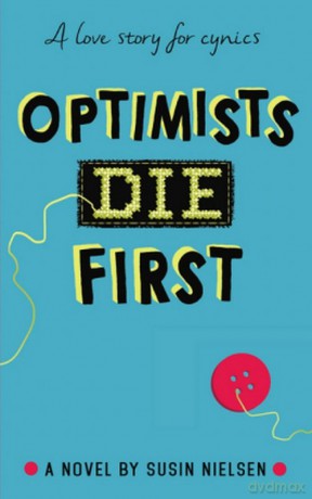 Optimists Die First - Susin Nielsen [KSIĄŻKA]