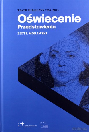 Oświecenie Przedstawienia - Piotr Morawski [KSIĄŻKA]