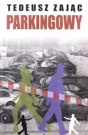 Parkingowy - Tadeusz Zając [KSIĄŻKA]