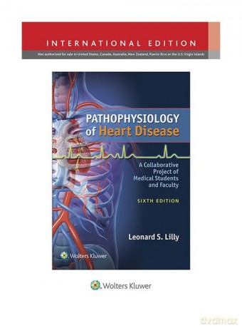 Pathophysiology of Heart Disease 6e - Leonard S. Lilly [KSIĄŻKA]