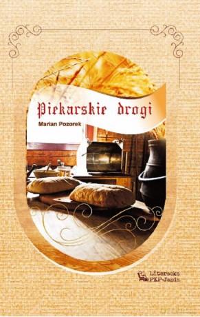 Piekarskie drogi - Marian Pozorek [KSIĄŻKA]