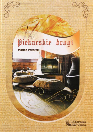 Piekarskie drogi - Marian Pozorek [KSIĄŻKA]