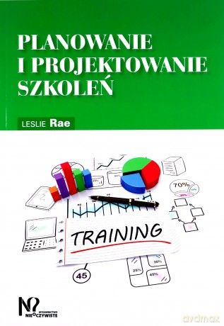 Planowanie i projektowanie szkoleń - Leslie Rae [KSIĄŻKA]