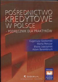Pośrednictwo kredytowe w Polsce [KSIĄŻKA]