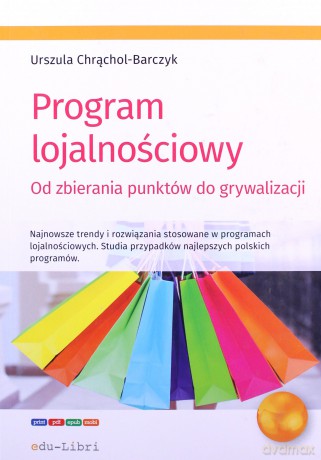 Program lojalnościowy - Urszula Chrąchol-Barczyk [KSIĄŻKA]