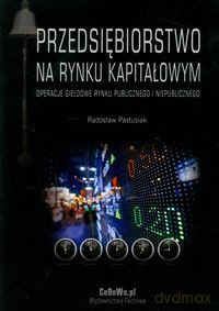 Przedsiębiorstwo na rynku kapitałowym - Radosław Pastusiak [KSIĄŻKA]