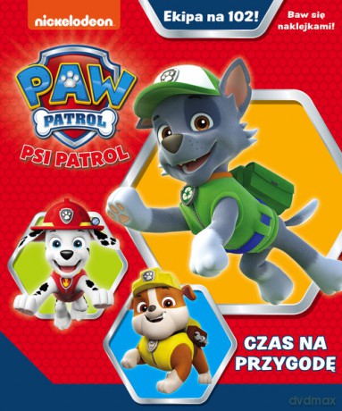 Psi patrol Ekipa na 102! Czas na przygodę [KSIĄŻKA]