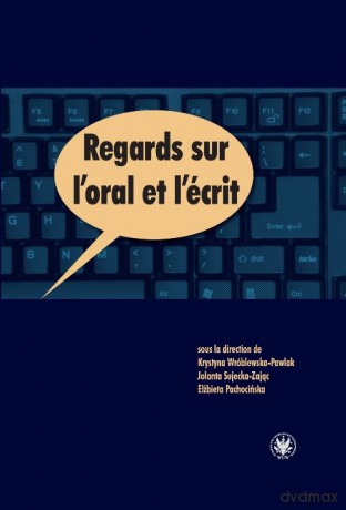 Regards sur l'oral et l'écrit [KSIĄŻKA]