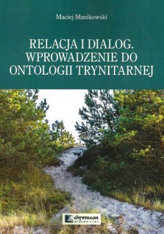 Relacja i dialog - Maciej Manikowski [KSIĄŻKA]