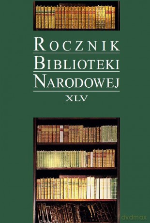 Rocznik Biblioteki Narodowej (Tom XLV) [KSIĄŻKA]