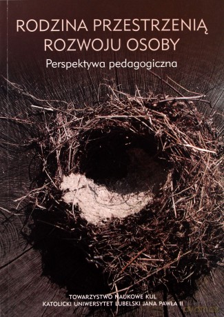 Rodzina przestrzenią rozwoju osoby [KSIĄŻKA]