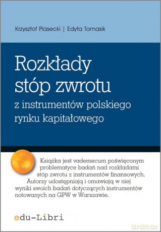 Rozkłady stóp zwrotu z instrumentów polskiego rynku kapitałowego [KSIĄŻKA]