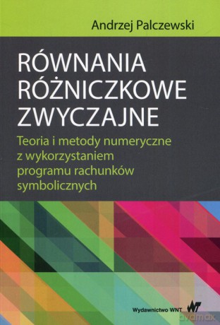 Równania różniczkowe zwyczajne - Andrzej Palczewski [KSIĄŻKA]
