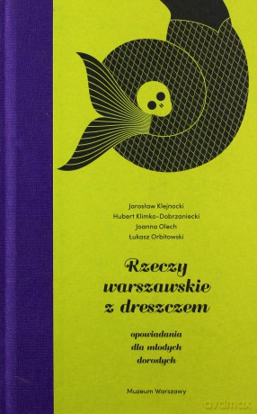 Rzeczy warszawskie z dreszczykiem [KSIĄŻKA]