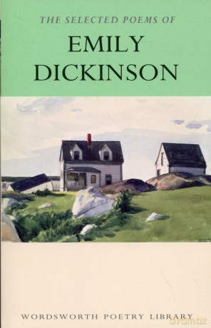 Selected Poems of Emily Dickinson - Emily Dickinson [KSIĄŻKA]