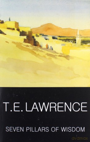 Seven Pillars of Wisdom - T.E. Lawrence [KSIĄŻKA]