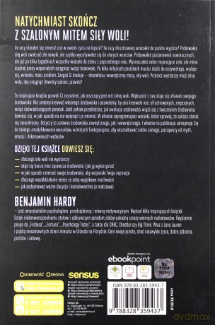 Siła woli to mit! Znajdź ukryte klucze do sukcesu - Benjamin Hardy [KSIĄŻKA]