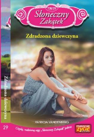 Słoneczny Zakątek (Tom 29) Zdradzona dziewczyna - Patricia Vandenberg [KSIĄŻKA]