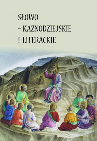 Słowo - kaznodziejskie i literackie [KSIĄŻKA]