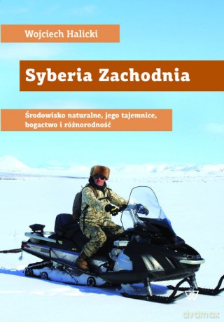 Syberia Zachodnia - Wojciech Halicki [KSIĄŻKA]