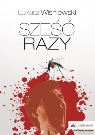 Sześć razy - Łukasz Wiśniewski [KSIĄŻKA]