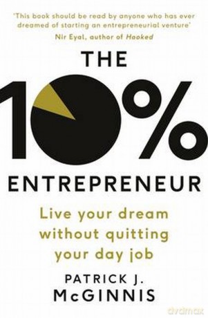 The 10% Entrepreneur - Patrick McGinnis [KSIĄŻKA]