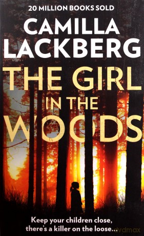 The girl in the woods - Camilla Lackberg [KSIĄŻKA]