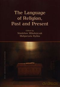 The Language of Religion, Past and Present [KSIĄŻKA]