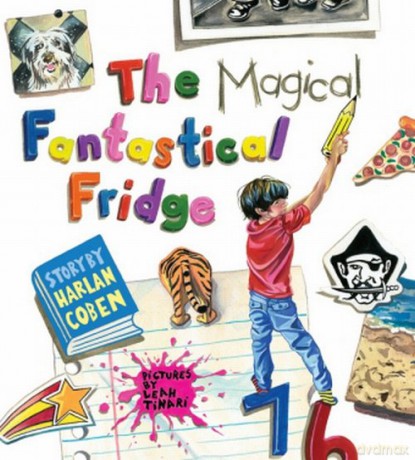 The Magical Fantastical Fridge - Harlan Coben [KSIĄŻKA]