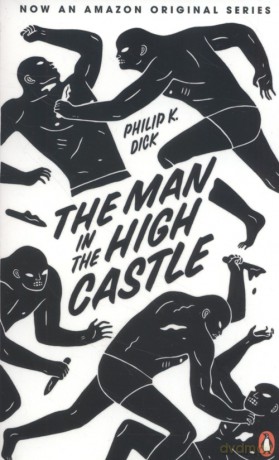 The Man in the High Castle - Phillip K. Dick [KSIĄŻKA]