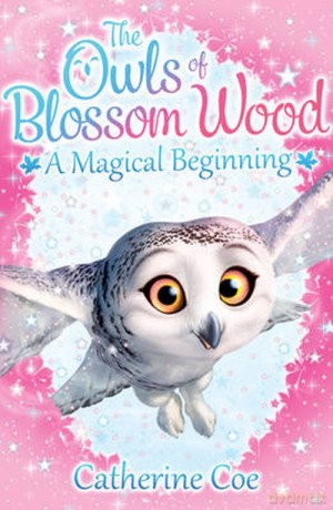 The Owls of Blossom Wood: A Magical Beginning - Catherine Coe [KSIĄŻKA]