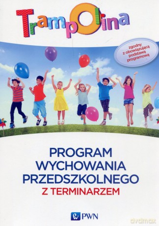 Trampolina Program wychowania przedszkolnego z terminarzem [KSIĄŻKA]