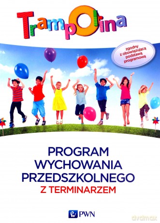 Trampolina Program wychowania przedszkolnego z terminarzem [KSIĄŻKA]